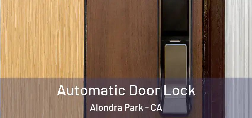  Automatic Door Lock Alondra Park - CA