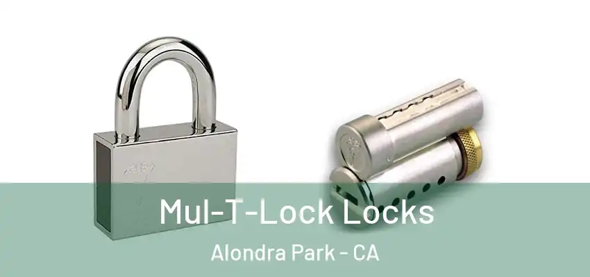  Mul-T-Lock Locks Alondra Park - CA