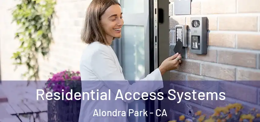  Residential Access Systems Alondra Park - CA